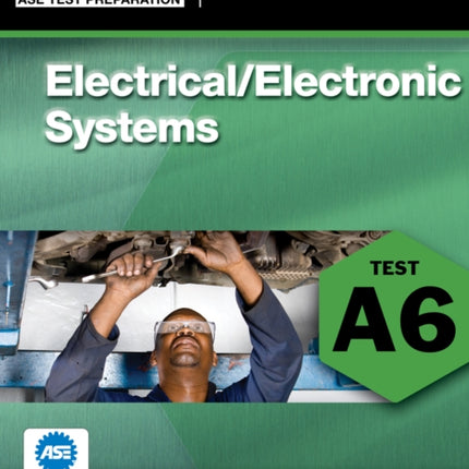 ASE Test Preparation  A6 ElectricalElectronic