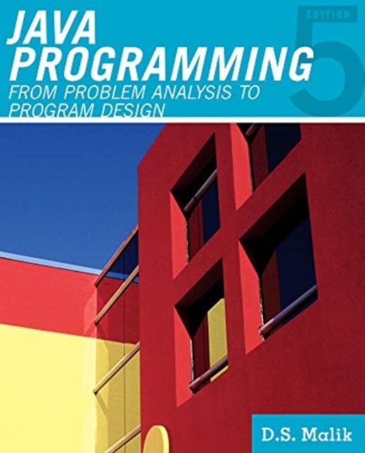 Java Programming  From Problem Analysis to Program Design