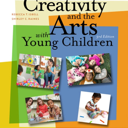 Creativity and the Arts with Young Children