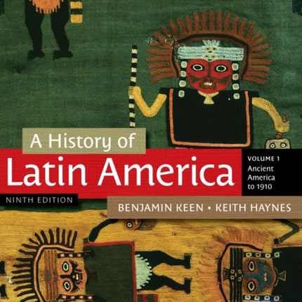 A History of Latin America, Volume 1