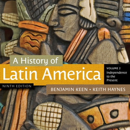 A History of Latin America Volume 2