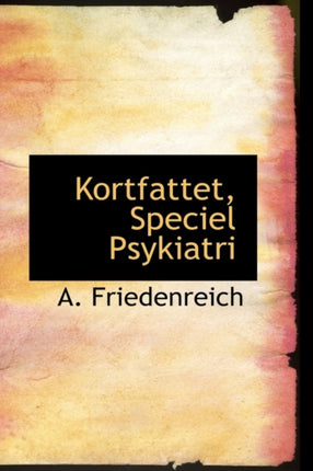 Kortfattet Speciel Psykiatri