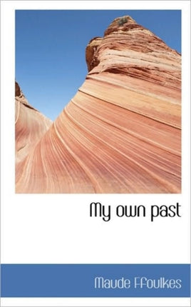 My own past