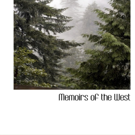 Memoirs of the West