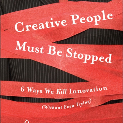 Creative People Must Be Stopped