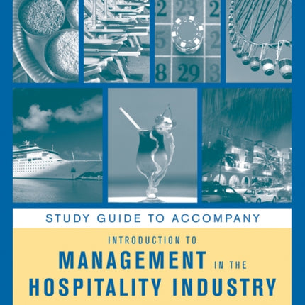 Study Guide to accompany Introduction to Management in the Hospitality Industry, 10e