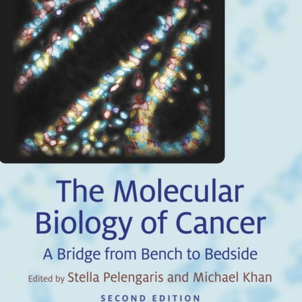 The Molecular Biology of Cancer: A Bridge from Bench to Bedside