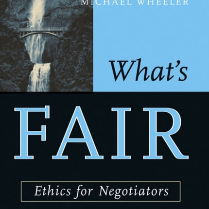 Whats Fair Ethics for Negotiators