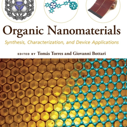 Organic Nanomaterials: Synthesis, Characterization, and Device Applications