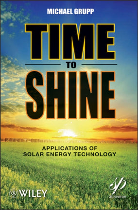 Time to Shine: Applications of Solar Energy Technology