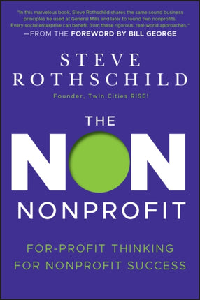 The Non Nonprofit: For-Profit Thinking for Nonprofit Success