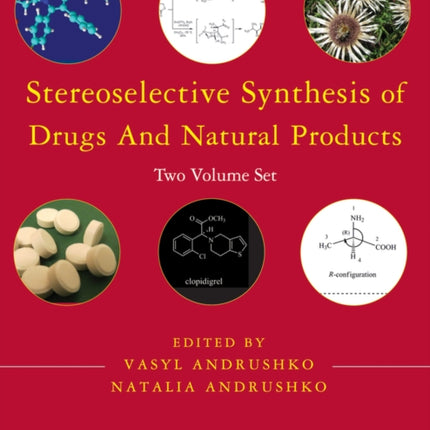 Stereoselective Synthesis of Drugs and Natural Products, 2 Volume Set