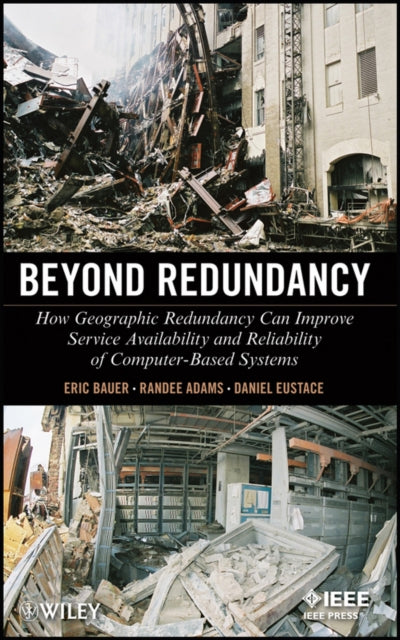 Beyond Redundancy: How Geographic Redundancy Can Improve Service Availability and Reliability of Computer-Based Systems