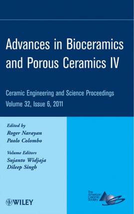 Advances in Bioceramics and Porous Ceramics IV, Volume 32, Issue 6