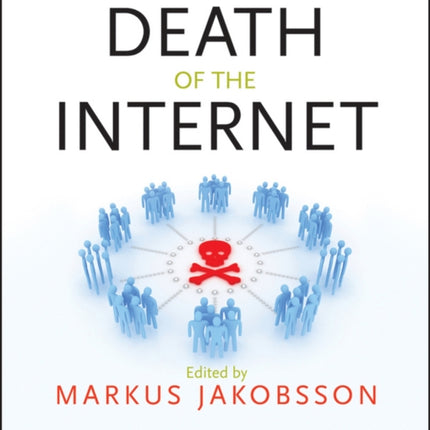 The Death of the Internet