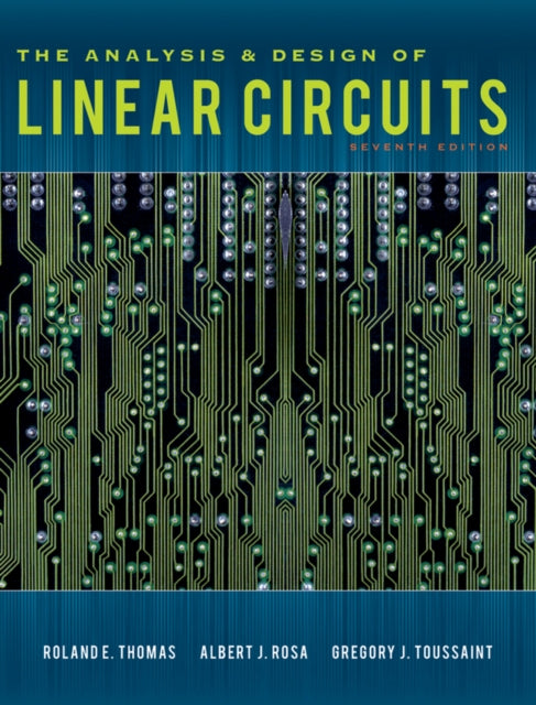 The Analysis and Design of Linear Circuits