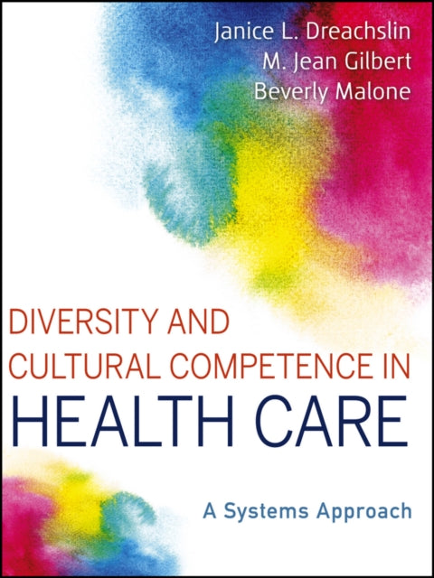 Diversity and Cultural Competence in Health Care: A Systems Approach