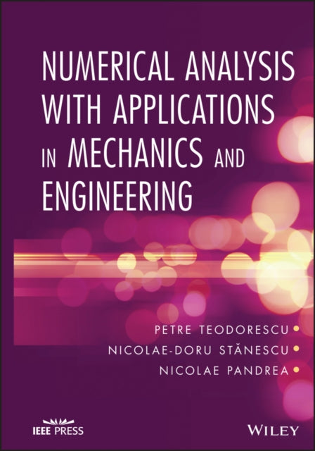 Numerical Analysis with Applications in Mechanics and Engineering