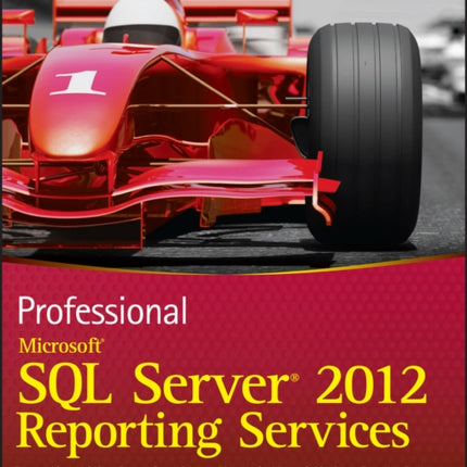 Professional Microsoft SQL Server 2012 Reporting Services