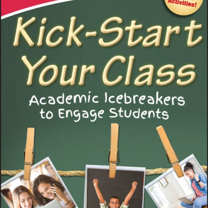 Kick-Start Your Class: Academic Icebreakers to Engage Students