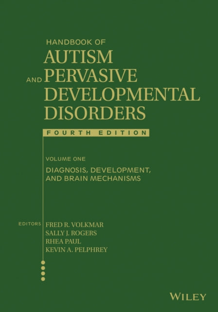 Handbook of Autism and Pervasive Developmental Disorders, Volume 1: Diagnosis, Development, and Brain Mechanisms