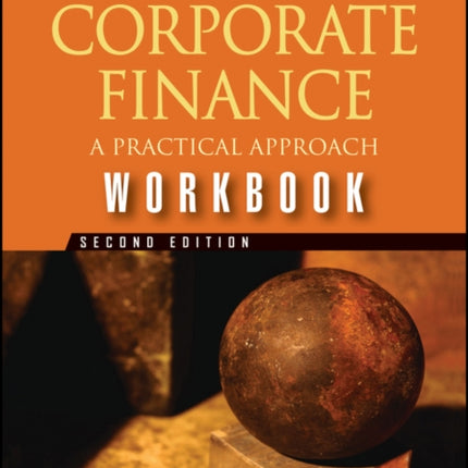 Corporate Finance Workbook: A Practical Approach