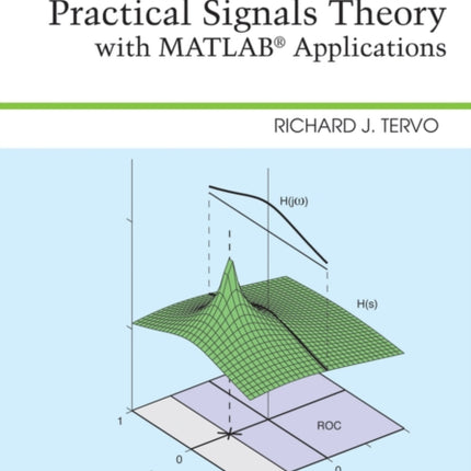 Practical Signals Theory with MATLAB Applications