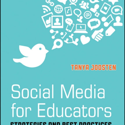 Social Media for Educators: Strategies and Best Practices