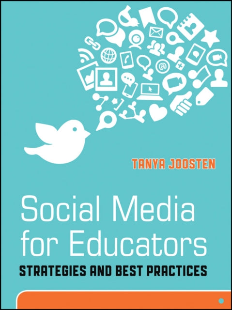 Social Media for Educators: Strategies and Best Practices