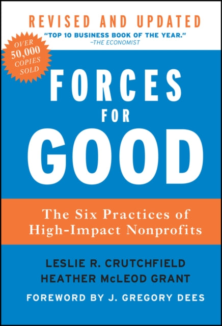 Forces for Good: The Six Practices of High-Impact Nonprofits