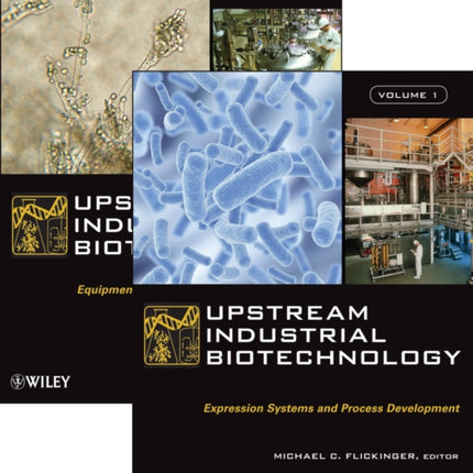 Upstream Industrial Biotechnology, 2 Volume Set