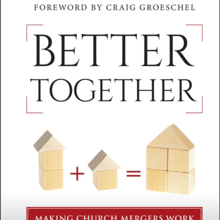 Better Together: Making Church Mergers Work