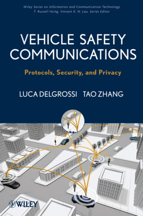 Vehicle Safety Communications: Protocols, Security, and Privacy