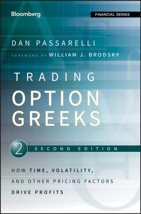 Trading Options Greeks: How Time, Volatility, and Other Pricing Factors Drive Profits