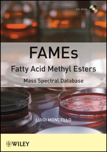 FAMEs Fatty Acid Methyl Esters: Mass Spectral Database