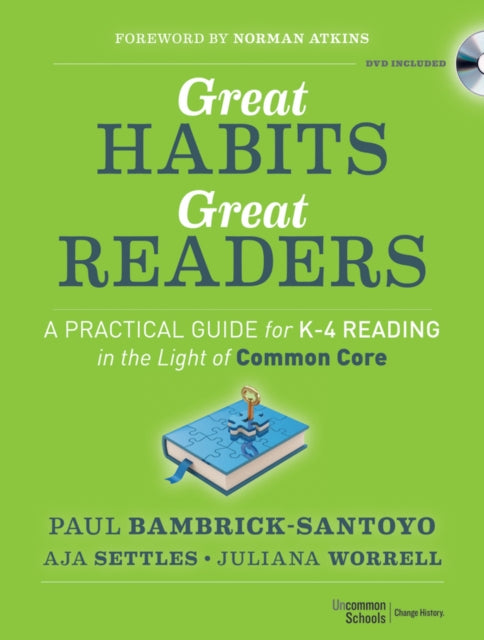 Great Habits, Great Readers: A Practical Guide for K - 4 Reading in the Light of Common Core