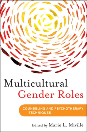 Multicultural Gender Roles: Applications for Mental Health and Education