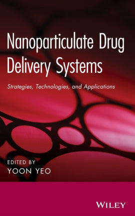 Nanoparticulate Drug Delivery Systems: Strategies, Technologies, and Applications