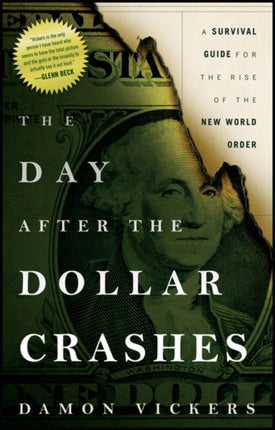 The Day After the Dollar Crashes A Survival Guide