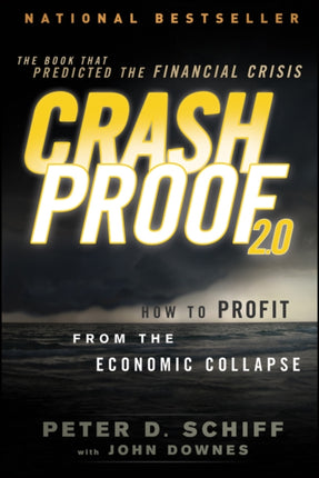 Crash Proof 2.0: How to Profit From the Economic Collapse