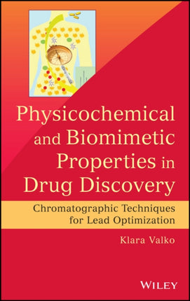 Physicochemical and Biomimetic Properties in Drug