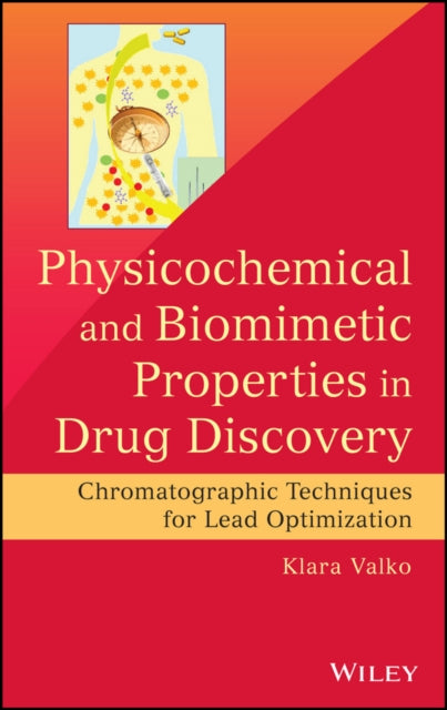 Physicochemical and Biomimetic Properties in Drug