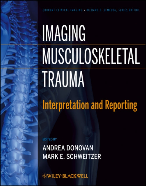 Imaging Musculoskeletal Trauma: Interpretation and Reporting