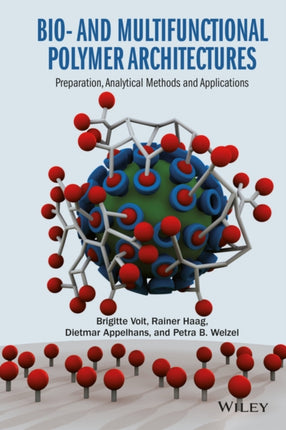 Bio- and Multifunctional Polymer Architectures: Preparation, Analytical Methods, and Applications