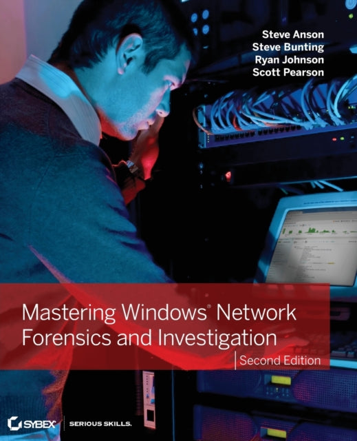 Mastering Windows Network Forensics and Investigation