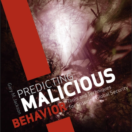Predicting Malicious Behavior