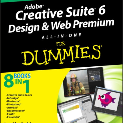 Adobe Creative Suite 6 Design and Web Premium All-in-One For Dummies