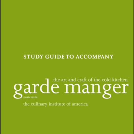 Garde Manger – The Art and Craft of the Cold Kitchen, Study Guide 4e