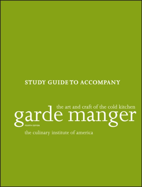 Garde Manger – The Art and Craft of the Cold Kitchen, Study Guide 4e