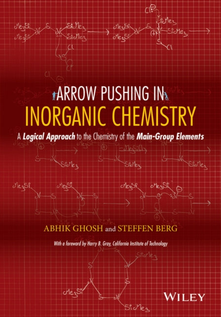 Arrow Pushing in Inorganic Chemistry: A Logical Approach to the Chemistry of the Main-Group Elements